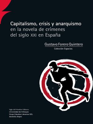 cover image of Capitalismo, crisis y anarquismo en la novela de crímenes del siglo XXI en España